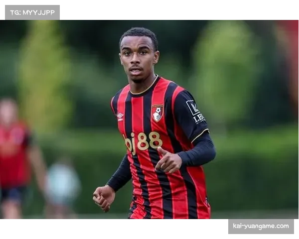 克鲁皮八球成伯恩茅斯关键先生 法国新星射门效率令人侧目